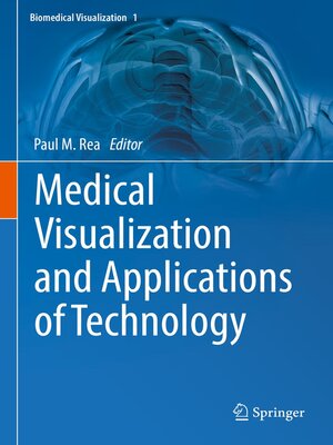 cover image of Medical Visualization and Applications of Technology
